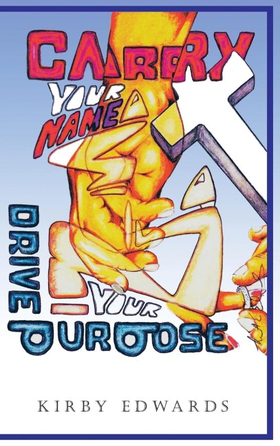 Carry Your Name: Drive Your Purpose
