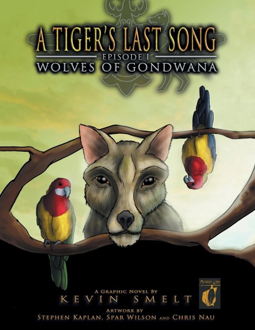 A Tigers Last Song: Episode 1: Wolves of Gondwana