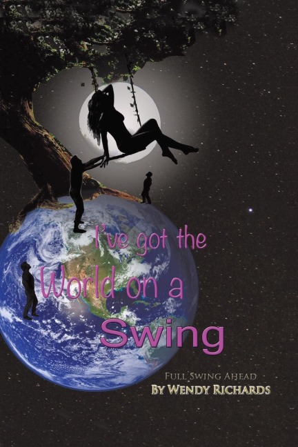 Ive Got the World on a Swing: Full Swing Ahead