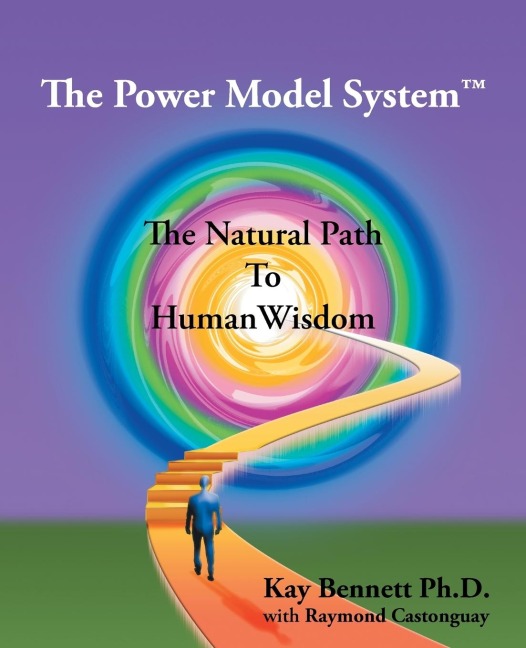 The Power Model System: The Natural Path to Human Wisdom