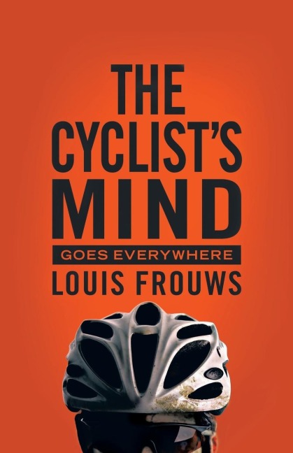 The Cyclists Mind Goes Everywhere