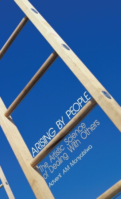 Arising by People: The Artistic Science of Dealing with Others