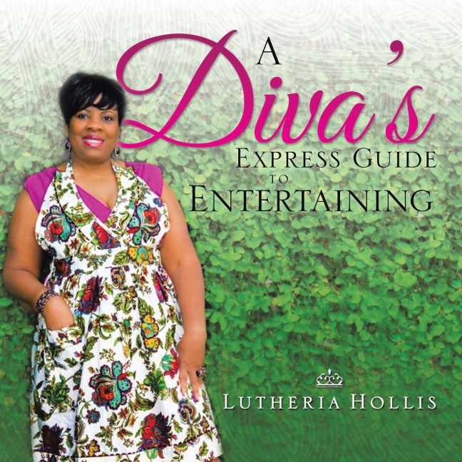 A Divas EXPRESS GUIDE TO ENTERTAINING