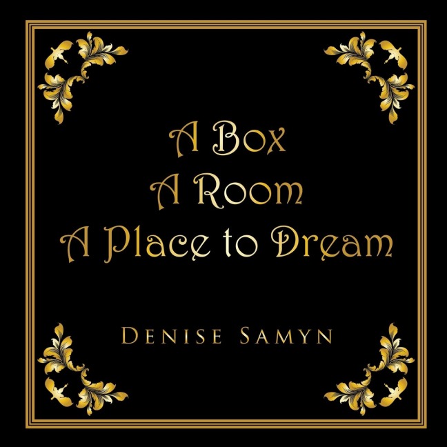 A Box A Room A Place to Dream