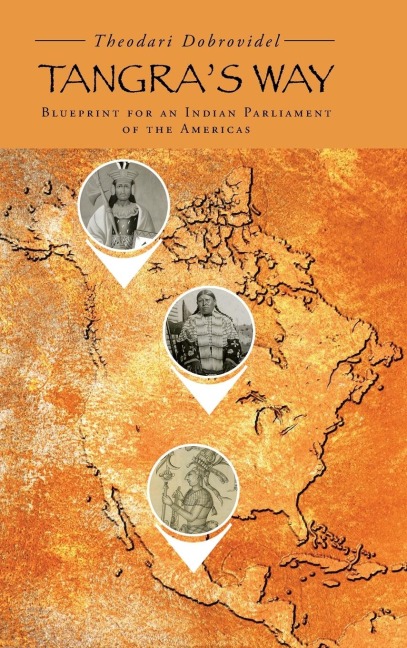 Tangras Way: Blueprint for an Indian Parliament of the Americas