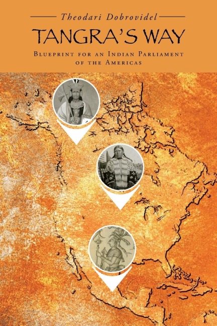 Tangras Way: Blueprint for an Indian Parliament of the Americas