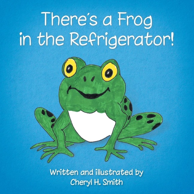 Theres a Frog in the Refrigerator!