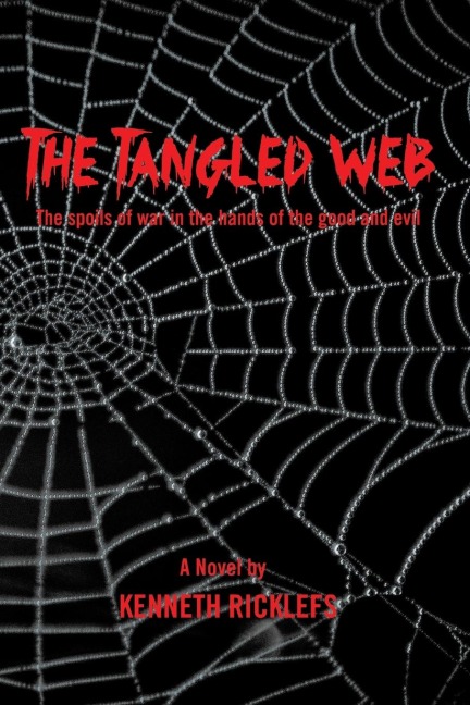 The Tangled Web: The Spoils of War in the Hands of the Good and Evil
