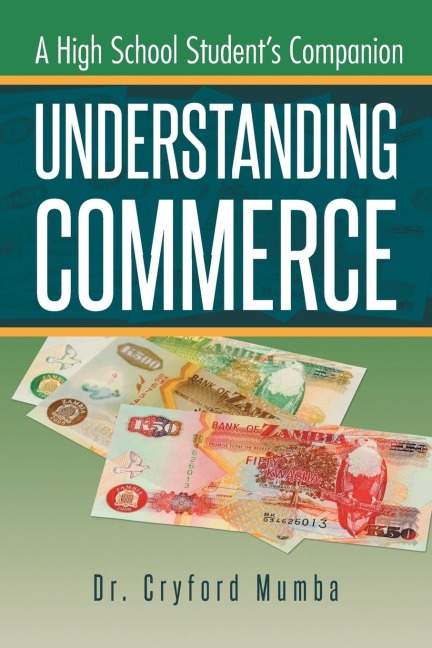 UNDERSTANDING COMMERCE: A High School Student's Companion