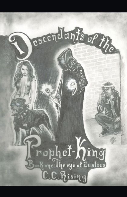 Descendants of the Prophet-King: Book One: The Eye of Justice