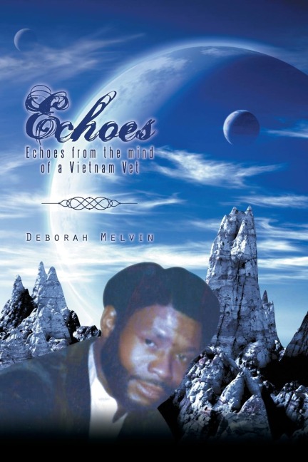 Echoes: Echoes from the Mind of a Vietnam Vet