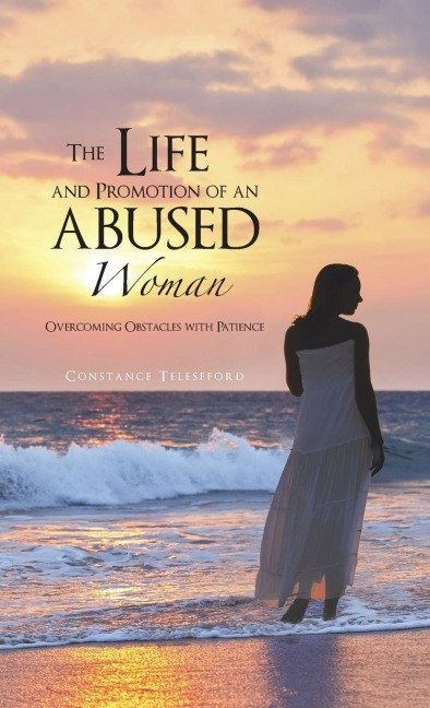 The Life and Promotion of an Abused Woman: Overcoming Obstacles with Patience