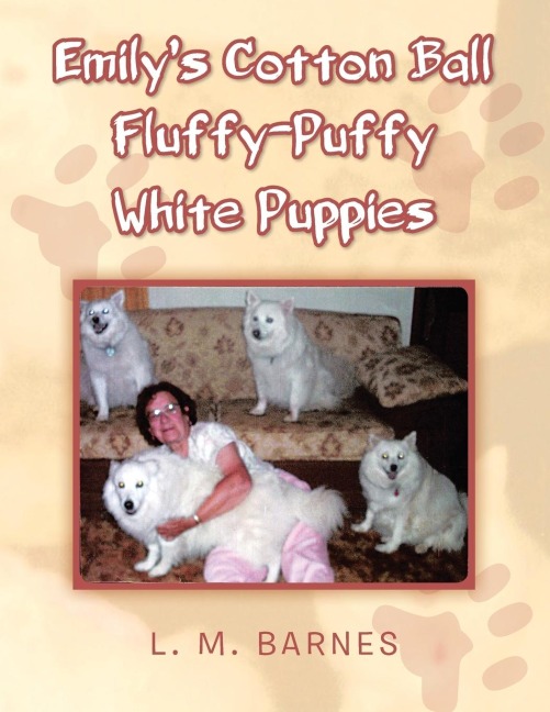 Emilys Cotton Ball Fluffy-Puffy White Puppies
