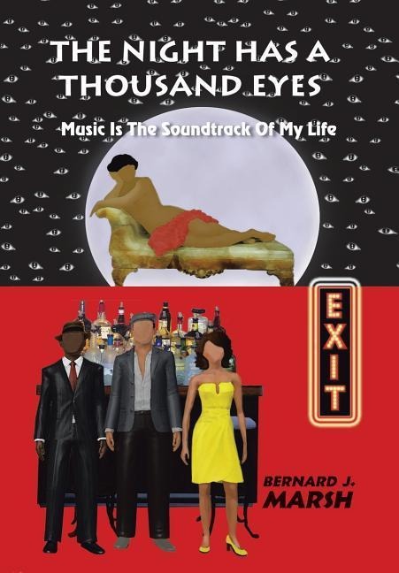 The Night Has a Thousand Eyes: Music Is the Soundtrack of My Life