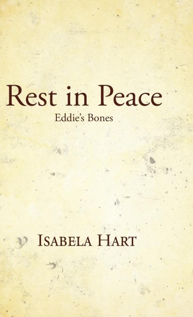 Rest in Peace: Eddies Bones