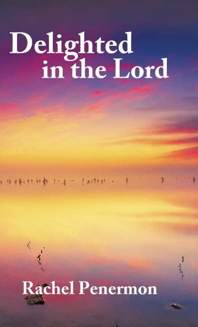 Delighted in the Lord