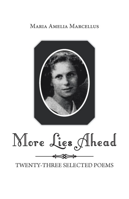 More Lies Ahead: Twenty-Three Selected Poems