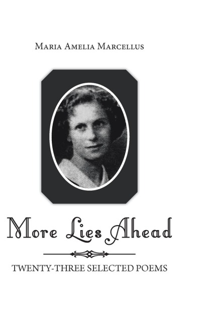 More Lies Ahead: Twenty-Three Selected Poems