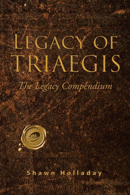 Legacy of Triaegis: The Legacy Compendium
