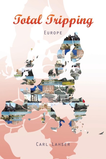 Total Tripping: Europe