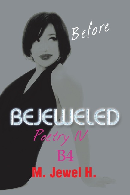 Bejeweled Poetry IV: Before