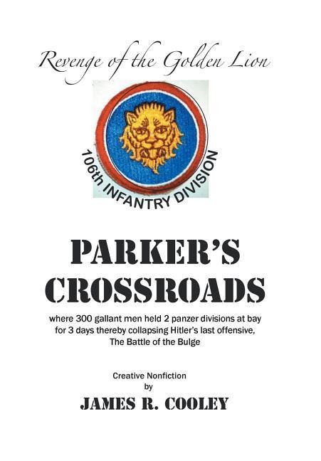 Parkers Crossroads: Revenge of the Golden Lion