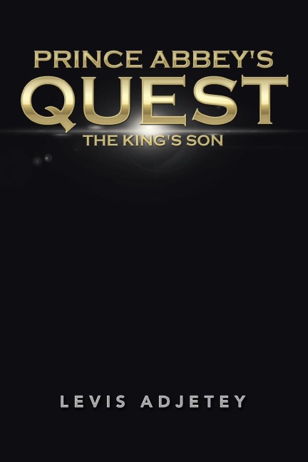 Prince Abbeys Quest: The Kings Son
