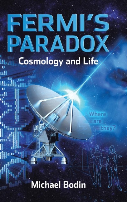 FERMIS PARADOX Cosmology and Life