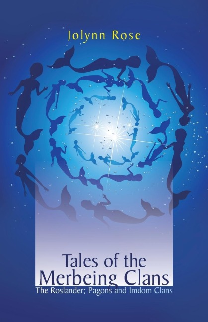 Tales of the Merbeing Clans: The Roslander; Pagons and Imdom Clans