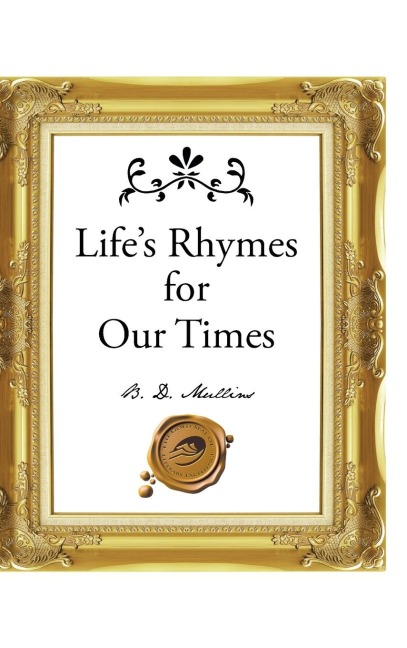 Lifes Rhymes for Our Times