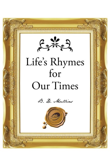 Lifes Rhymes for Our Times