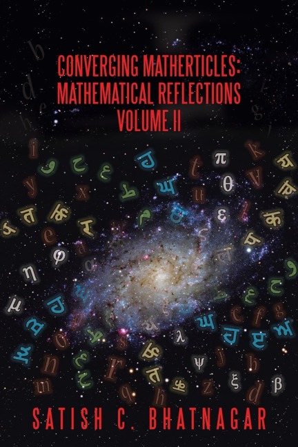 Converging Matherticles: Mathematical Reflections Volume II