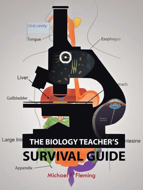 The Biology Teachers Survival Guide
