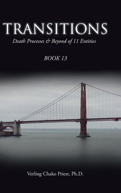 Transitions: Death Processes & Beyond of 11 Entities