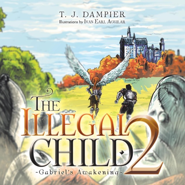 The Illegal Child 2: Gabriels Awakening