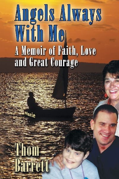 Angels Always with Me: A Memoir of Faith, Love and Great Courage