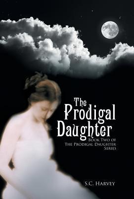 The Prodigal Daughter: Book Two of the The Prodigal Daughter Series