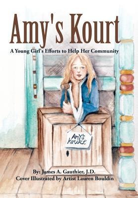 Amys Kourt: A Young Girls Efforts to Help Her Community