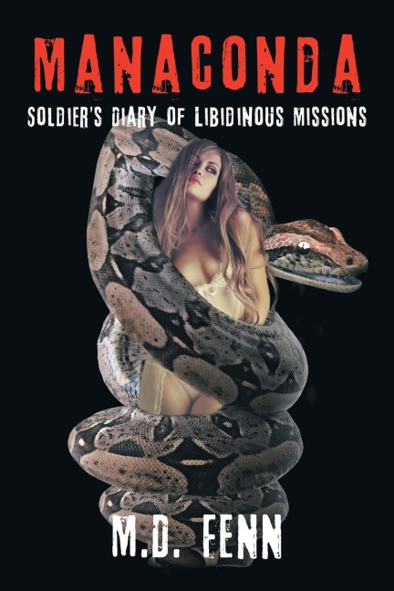 Manaconda Soldier's Diary of Libidinous Missions