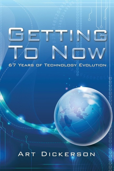Getting To Now: 67 Years of Technology Evolution