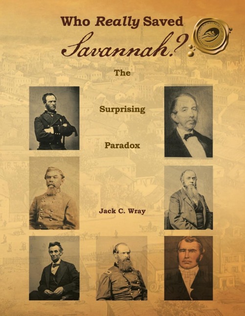 Who Really Saved Savannah?: The Surprising Paradox