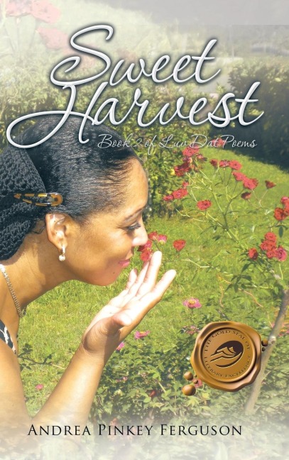 Sweet Harvest: Book 2 of Luv Dat Poems