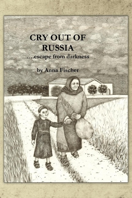 Cry Out Of Russia: .....escape from darkness