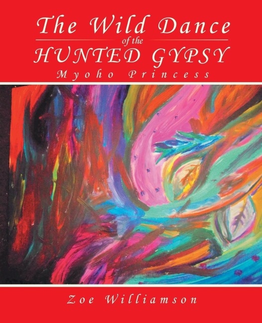 The Wild Dance of the Hunted Gypsy: Myoho Princess