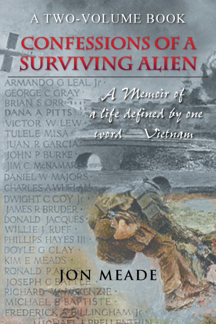 Confessions of a Surviving Alien: A Memoir of a Life Defined by One Word-Vietnam