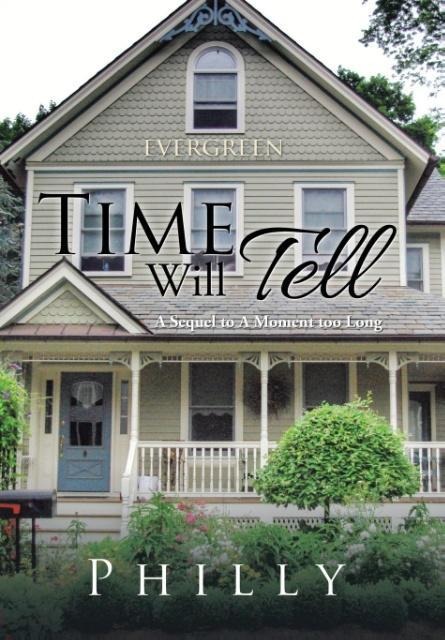 Time Will Tell: A Sequel to A Moment too Long