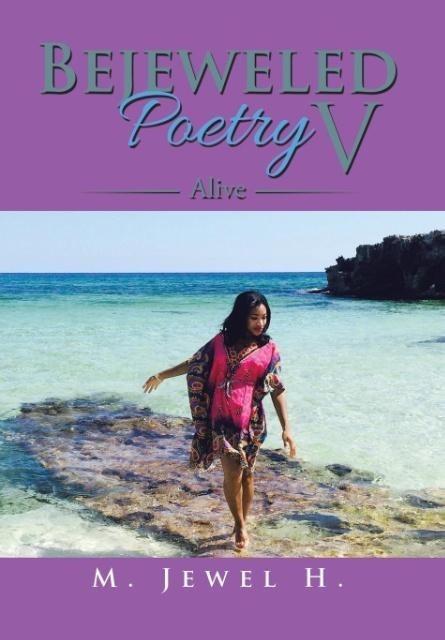 Bejeweled Poetry V: Alive
