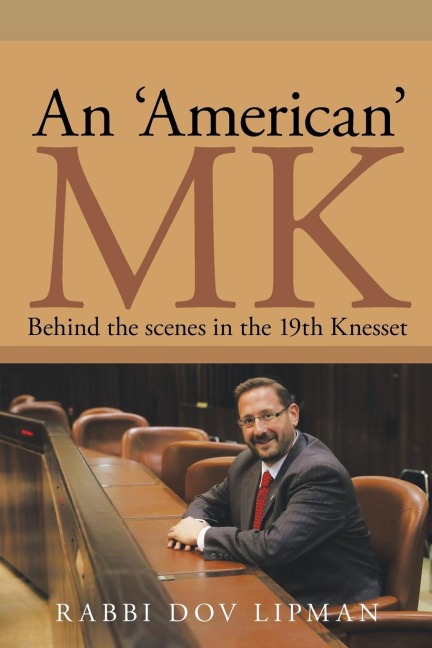 An American MK: Behind the Scenes in the 19th Knesset
