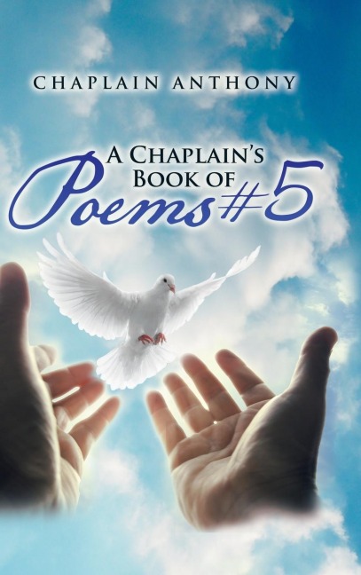 A Chaplains Book of Poems #5