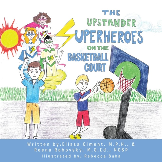 The Upstander Superheroes On The Basketball Court